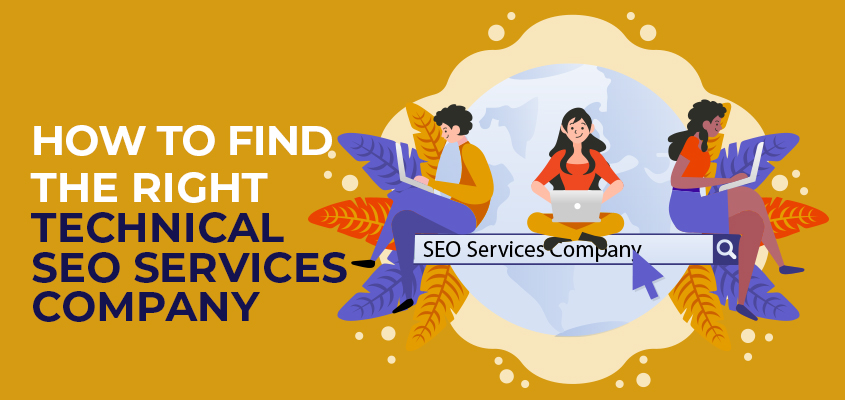 How To Find the Right Technical SEO Services Company?