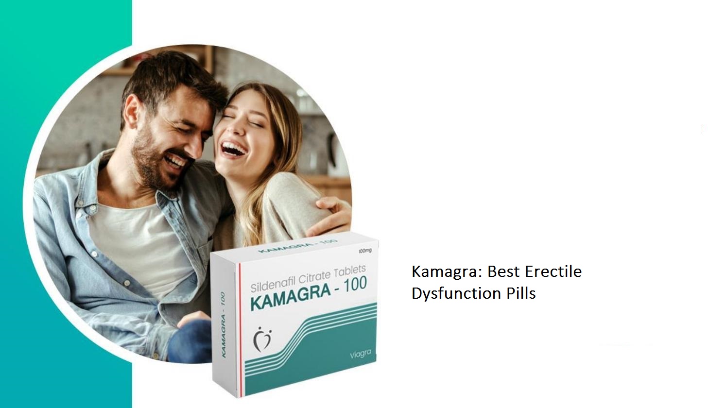 Kamagra: Best Erectile Dysfunction Pills