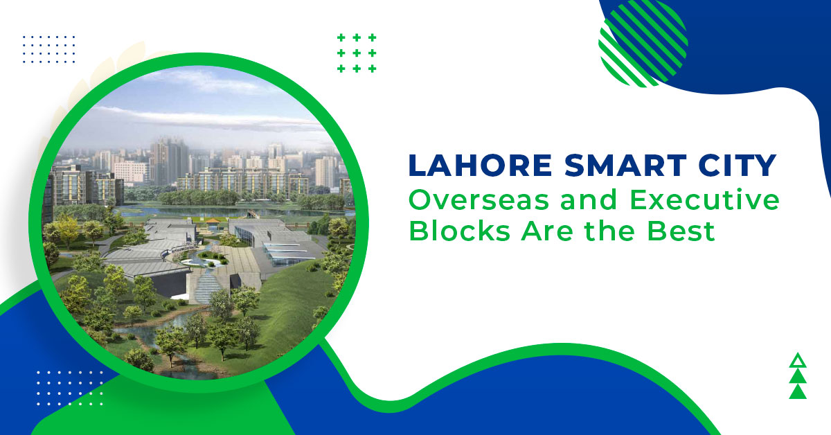 Lahore-Smart-City-Overseas-and-Executive-Blocks-are-the-Best