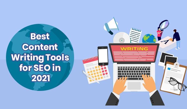Best Content Writing Tools for SEO in 2021