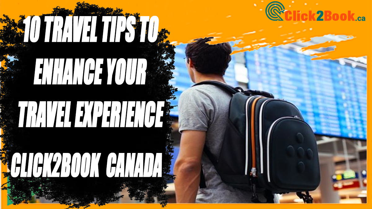 10 TRAVEL TIPS TO ENHANCE YOUR FLIGHT TRAVEL EXPERIENCE