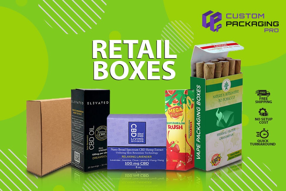 Retail Boxes to Spread the Positive About Your Brand
