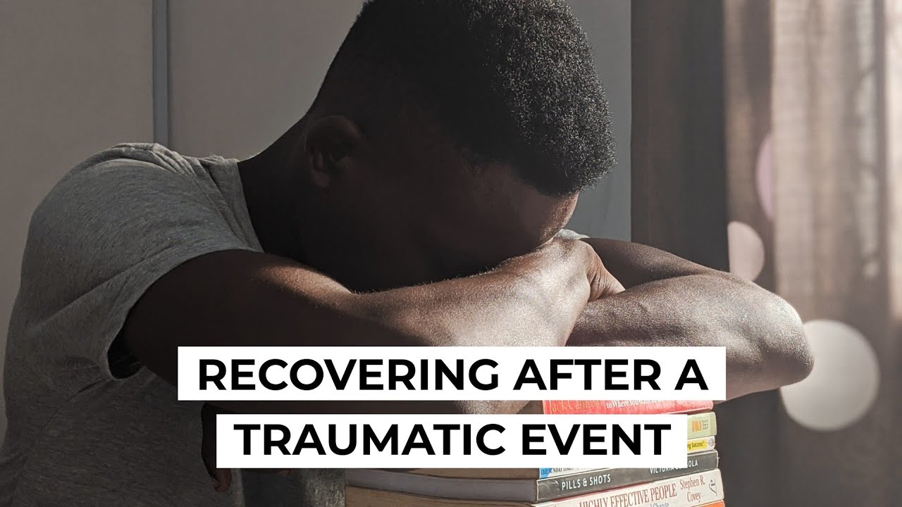 How to recover from a traumatic incident