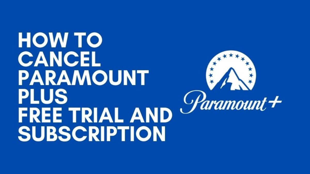 How to Cancel Paramount Plus Free Trial
