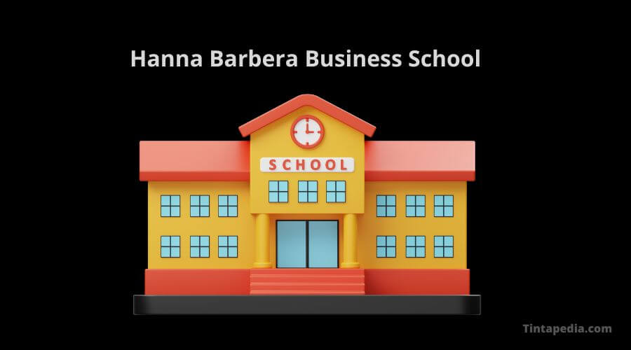 Hanna-Barbera Business School